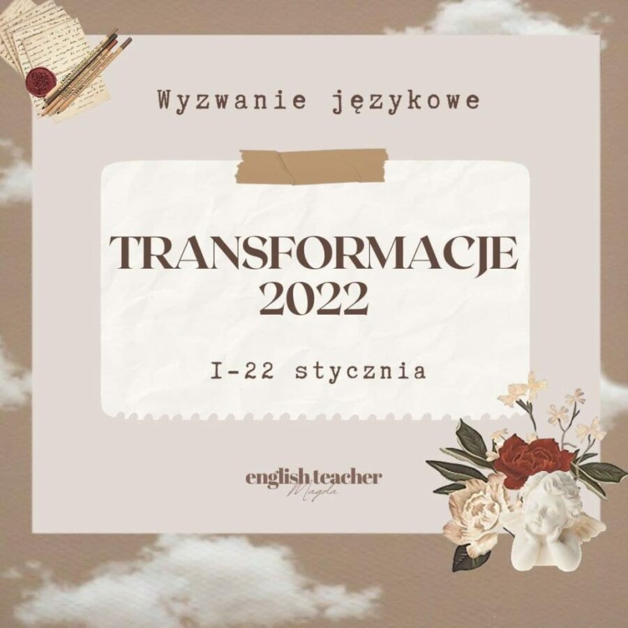 Wyzwanie Transformacje 2022. Dołączasz?