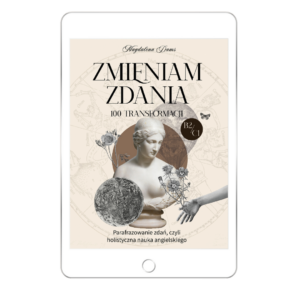 WORKBOOK ZMIENIAM ZDANIA. 100 TRANSFORMACJI  — POZIOM B2/C1