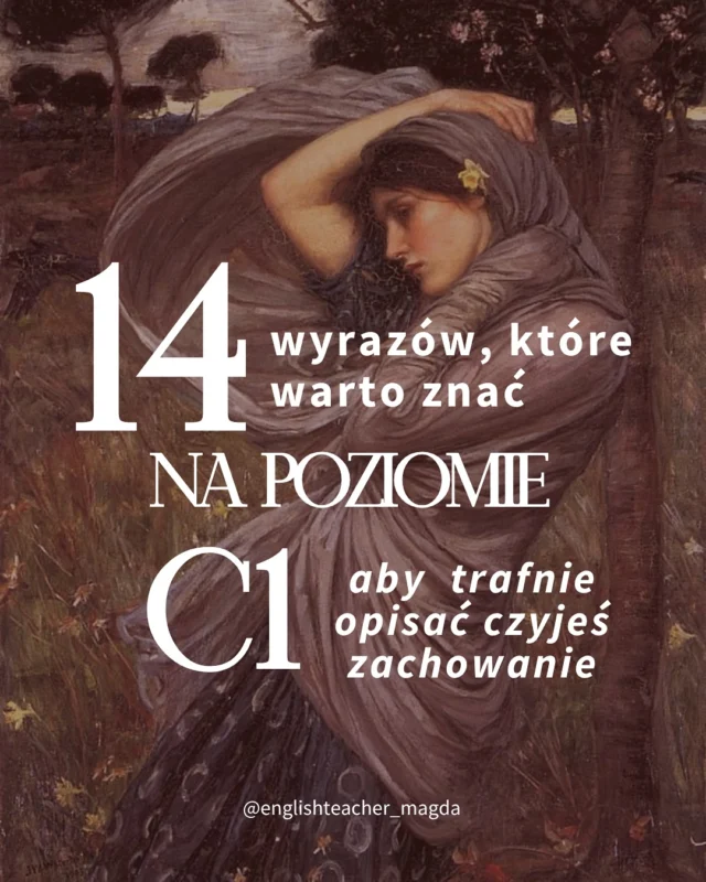 Ups, jakoś tak wyszło, że więcej mamy tu zachowań negatywnych. Ale to nic, możecie to potraktować jako kontynuację karuzeli sprzed tygodnia i poznać jeszcze więcej wyrazów na opisanie po angielsku kogoś, kto Was wkurza 👹

Mamy tu słowa zaawansowane, wyszukane i część z nich będzie bardziej literacka niż do codziennego użytku. Te, z którymi ja najczęściej się spotykam na co dzień to: BOISTEROUS, MALICIOUS, HAUGHTY, ABRASIVE, FLIPPANT, MOROSE i VOLATILE. Natomiast moim ulubieńcem z tej listy jest HAUGHTY, bo proste - „HOTI” :D

Daj znać, które słowo najbardziej spodobało się Tobie 

#angielski #językangielski #naukaangielskiego #słówkaangielskie #słownictwo
