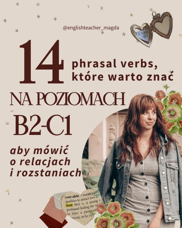 Dziś wyjątkowo trochę łatwiej, bo znajdziecie tu phrasal verbs również na poziome B2 (a nawet B1!).

Bardzo przydadzą się do użytku codziennego! Warto zapamiętać chociaż kilka jeśli jeszcze ich nie znacie 😉

Który najbardziej Ci się podoba?

#angielski #językangielski #naukaangielskiego #słownictwo #słówkaangielskie